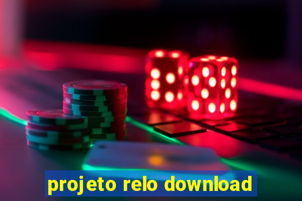 projeto relo download